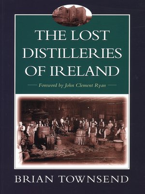 cover image of The Lost Distilleries of Ireland